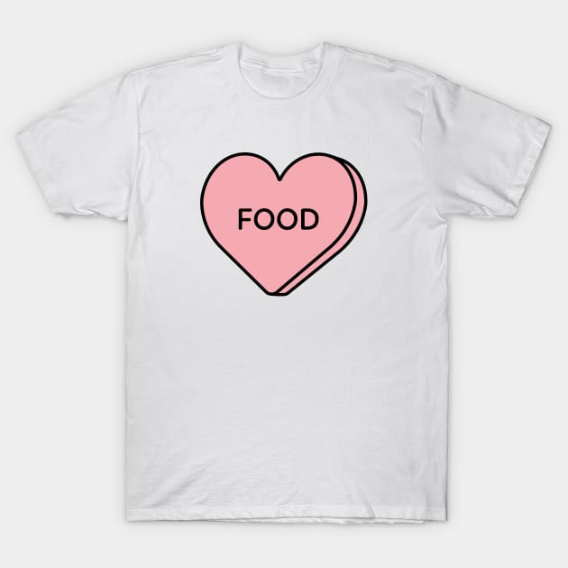 I love food - heart candy T-Shirt by Isabelledesign